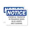 Signmission Chemical Transfer In Progress When Blue OSHA Notice Sign, Plastic, 10in W x 7in L, 2PK OS-2PACK-NS-P-710-L-10576 - alternate 1